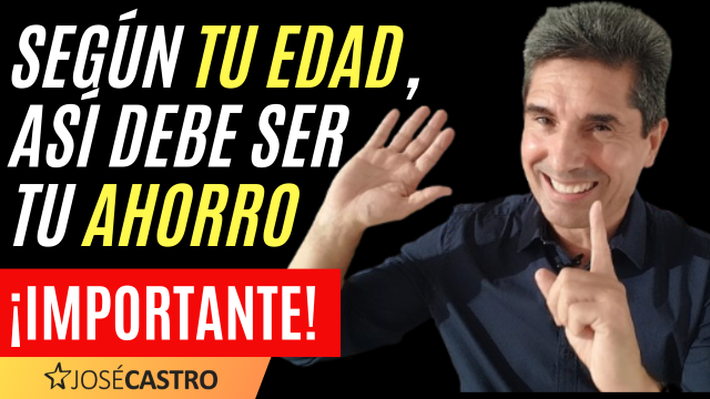 Dime Tu EDAD y Te Diré Cuánto Tienes Que Tener AHORRADO💰